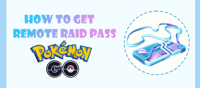 Pokémon Go Remote Raid Passes, how to get a Remote Raid Pass