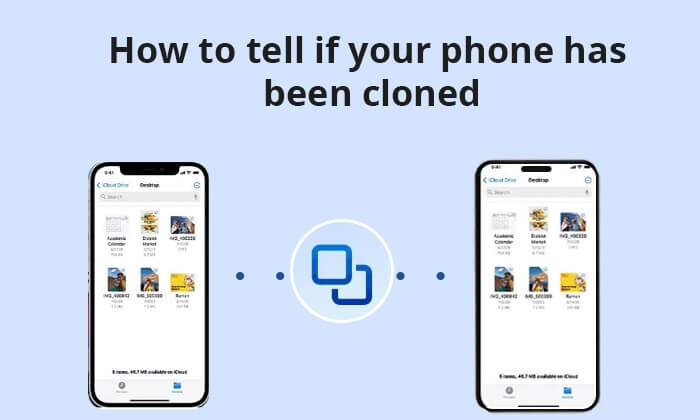how to tell if your phone has been cloned