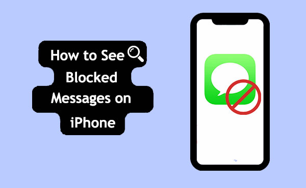 how to see blocked messages on iphone