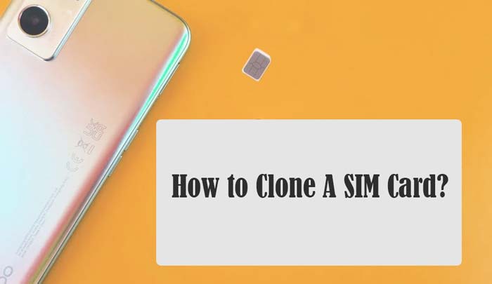 clone sim card