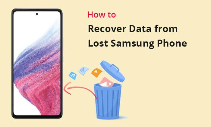 how to recover data from lost samsung phone