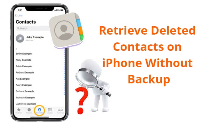 how to retrieve deleted contacts on iPhone without backup