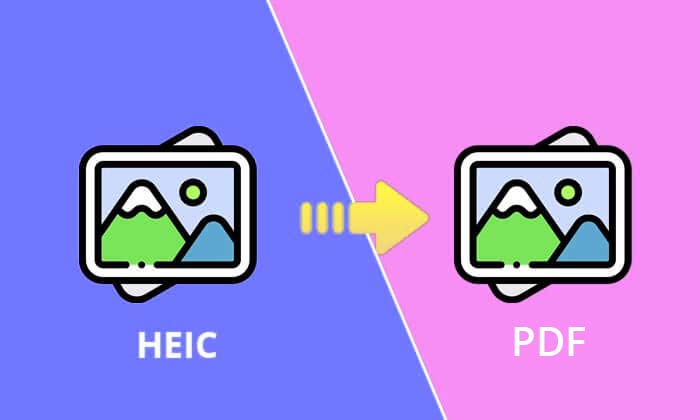 How to Convert HEIC to PDF on Windows/Mac/iPhone/Online