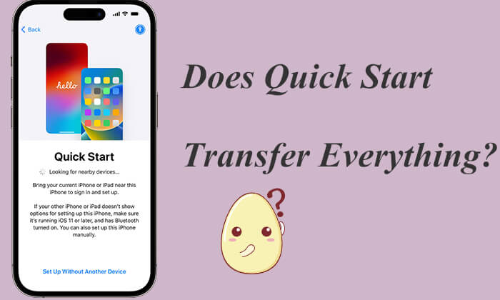 does quick start transfer everything