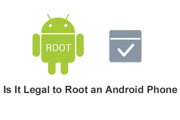 è legale eseguire il root di un telefono Android