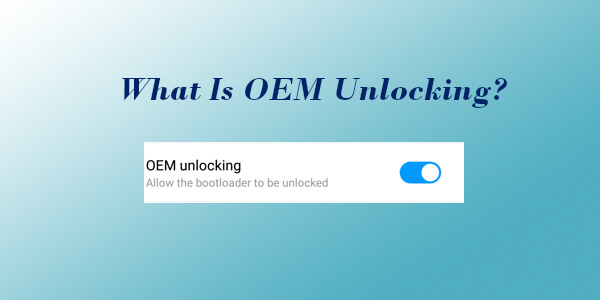 what is oem unlocking